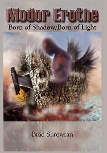 Modor Erothe: Born of Shadow/born of Light