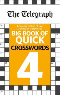 Cover image for The Telegraph Big Book of Quick Crosswords 4