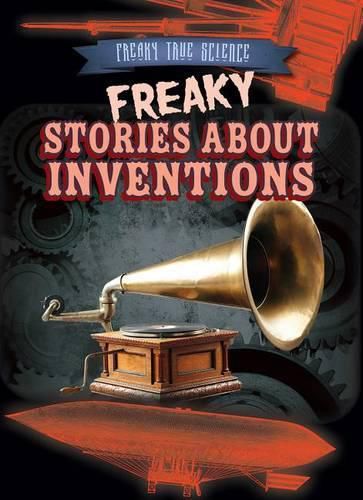 Cover image for Freaky Stories about Inventions