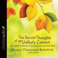 Cover image for Secret Thoughts of an Unlikely Convert