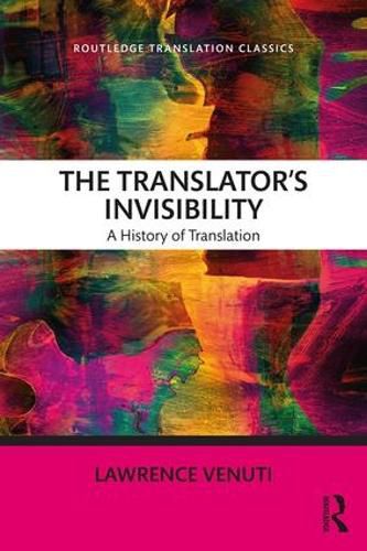 Cover image for The Translator's Invisibility: A History of Translation