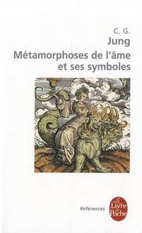 Cover image for Les Metamorphoses de L AME Et Ses Symboles