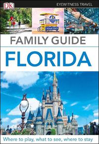 Cover image for DK Eyewitness Family Guide Florida