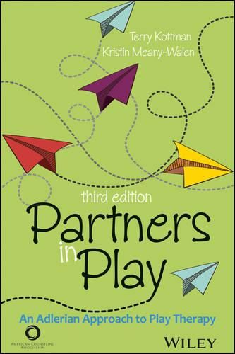 Partners in Play: An Adlerian Approach to Play Therapy