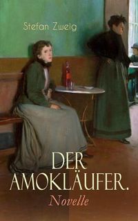 Cover image for Der Amokl ufer. Novelle