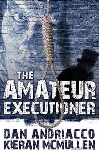 Cover image for The Amateur Executioner:  Enoch Hale Meets Sherlock Holmes