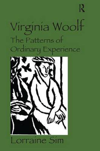 Cover image for Virginia Woolf: The Patterns of Ordinary Experience