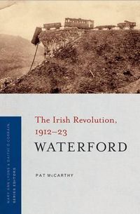 Cover image for Waterford: The Irish Revolution, 1912-23