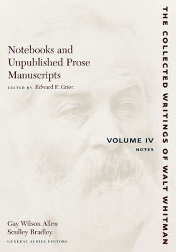 Cover image for The Notebooks and Unpublished Prose Manuscripts: Volume IV: Notes