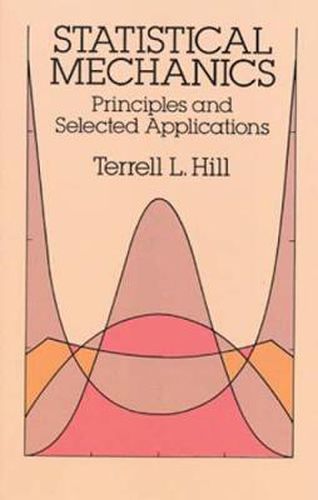 Cover image for Statistical Mechanics: Principles and Selected Applications