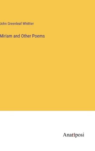 Cover image for Miriam and Other Poems