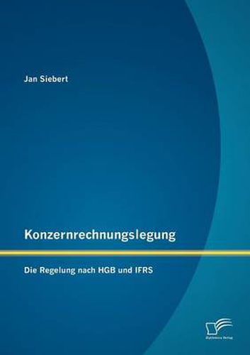 Cover image for Konzernrechnungslegung: Die Regelung nach HGB und IFRS