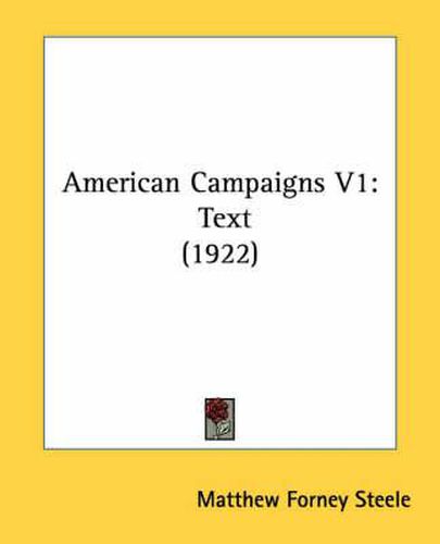 Cover image for American Campaigns V1: Text (1922)