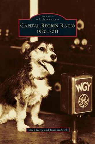 Cover image for Capital Region Radio: 1920-2011