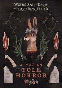 Cover image for Woodlands Dark And Days Bewitched: A World Map of Folk Horror