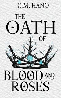 Cover image for The Oath of Blood & Roses