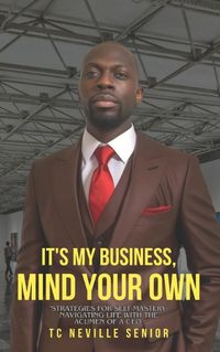 Cover image for It's My Business, Mind Your Own