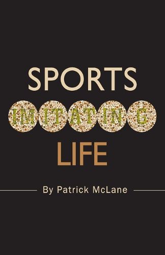 Cover image for Sports Imitating Life