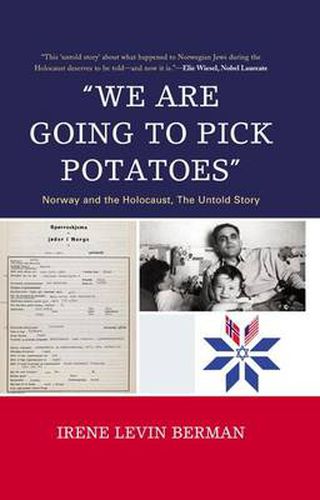 Cover image for 'We Are Going to Pick Potatoes': Norway and the Holocaust, The Untold Story