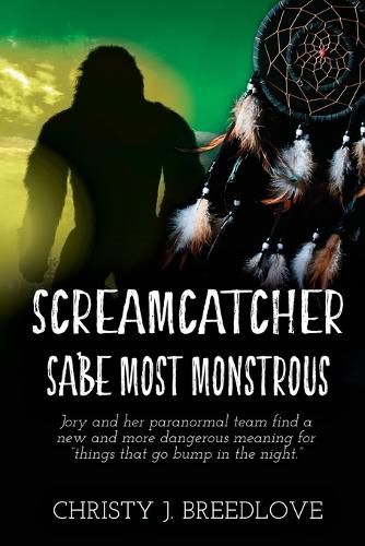 Cover image for Screamcatcher: Sa'be Most Monstrous