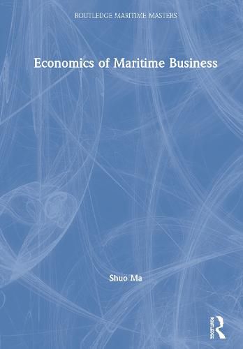 Cover image for Economics of Maritime Business