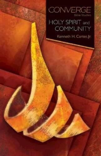 Cover image for Converge Bible Studies: Holy Spirit and Community