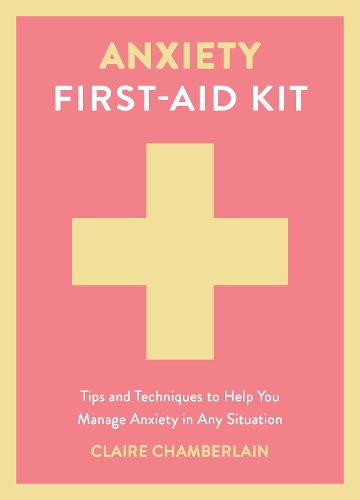 Cover image for Anxiety First-Aid Kit