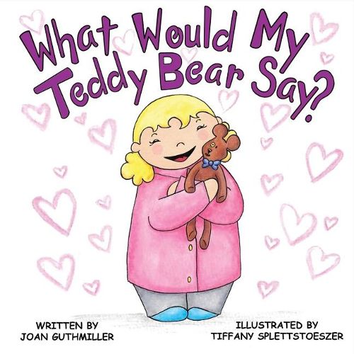 Cover image for What Would My Teddy Bear Say?