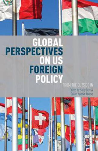 Cover image for Global Perspectives on US Foreign Policy: From the Outside In