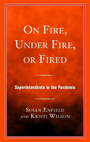 Cover image for On Fire, Under Fire, or Fired