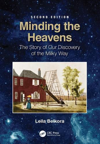 Cover image for Minding the Heavens: The Story of our Discovery of the Milky Way