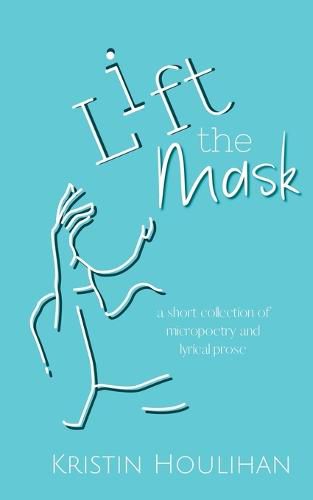 Cover image for Lift the Mask