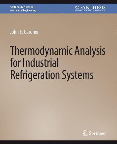 Cover image for Thermodynamic Analysis for Industrial Refrigeration Systems