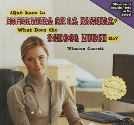 Cover image for ?Que Hace La Enfermera de la Escuela? / What Does the School Nurse Do?