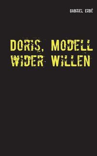 Cover image for Doris, Modell wider Willen: Ein Fall fur Smidt und Rednich
