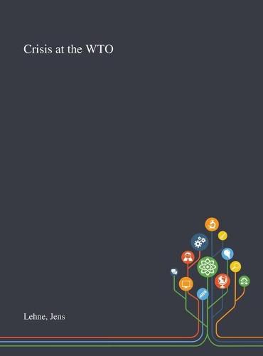 Cover image for Crisis at the WTO
