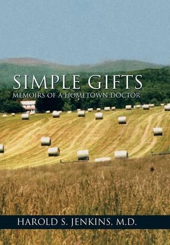 Simple Gifts: Memoirs of a Hometown Doctor