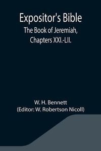 Cover image for Expositor's Bible: The Book of Jeremiah, Chapters XXI.-LII.