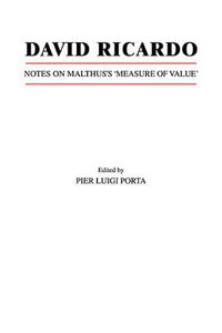 Cover image for David Ricardo: Notes on Malthus's 'Measure of Value