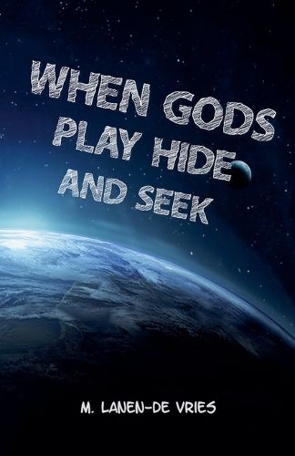 When Gods Play Hide And Seek