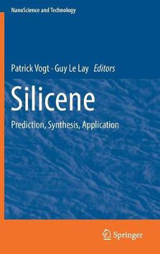 Cover image for Silicene: Prediction, Synthesis, Application