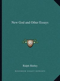 Cover image for New God and Other Essays