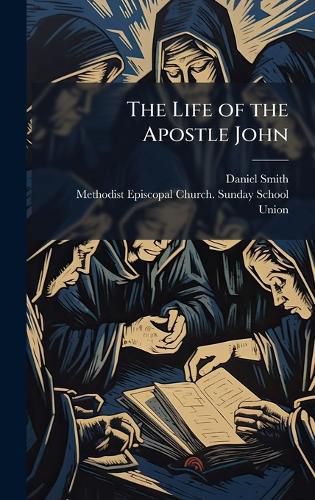 Cover image for The Life of the Apostle John