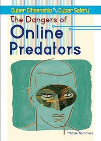 Cover image for The Dangers of Online Predators