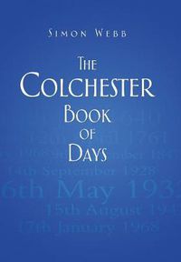 Cover image for The Colchester Book of Days