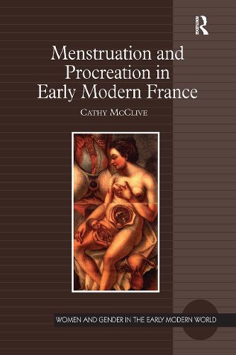 Cover image for Menstruation and Procreation in Early Modern France