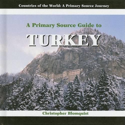 Cover image for A Primary Source Guide to Turkey