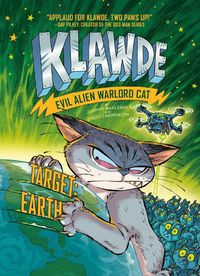 Cover image for Klawde: Evil Alien Warlord Cat: Target: Earth #4