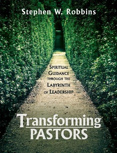 Cover image for Transforming Pastors: Spiritual Guidance Through the Labyrinth of Leadership