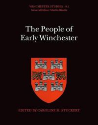 Cover image for The People of Early Winchester: Winchester Studies 9.i